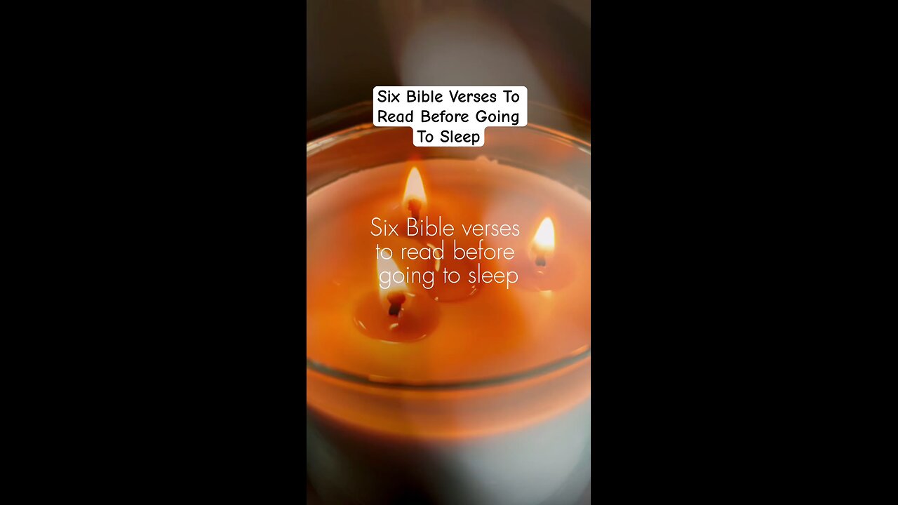 6 Bible Verses to read before you go to sleep
