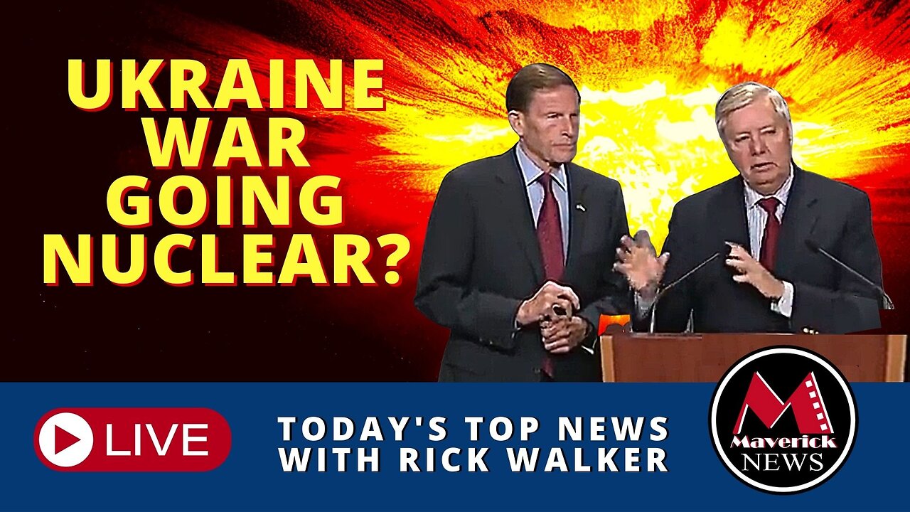 U.S. Officials Talking About Nuclear War | Maverick News ( The Rick Walker Show )