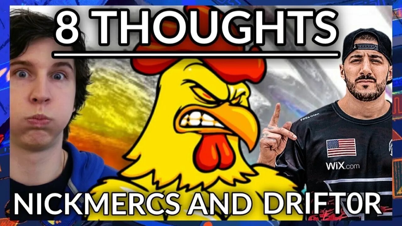 Drift0r Drama! Eight Thoughts INSANE Actions & NickMercs Is A Baby