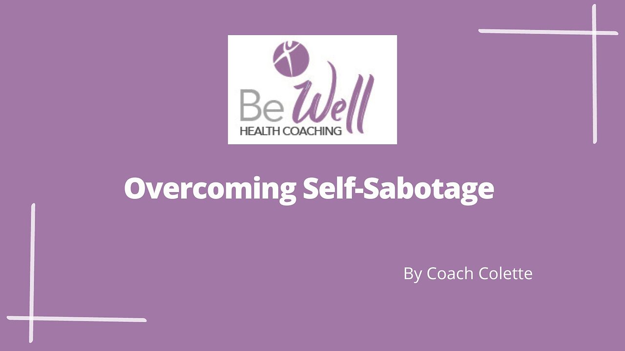 Overcoming Self Sabotage