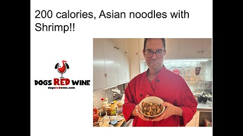 5 Calorie Noodles, Asian Shrimp Dish 200 calories all day!