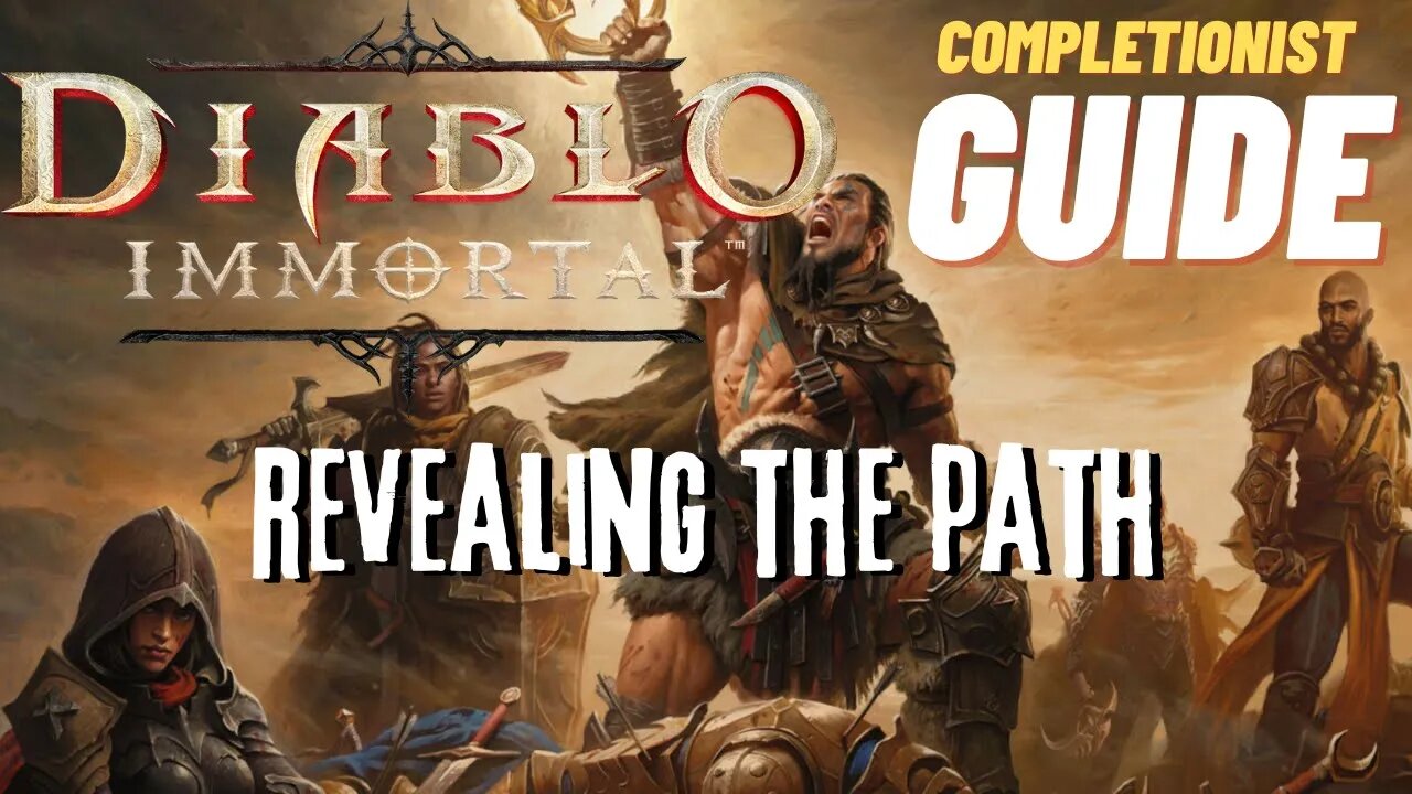 Diablo Immortal Revealing the Path Quest Guide