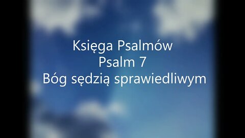 Księga Psalmów Psalm 7 Bóg sędzią sprawiedliwym