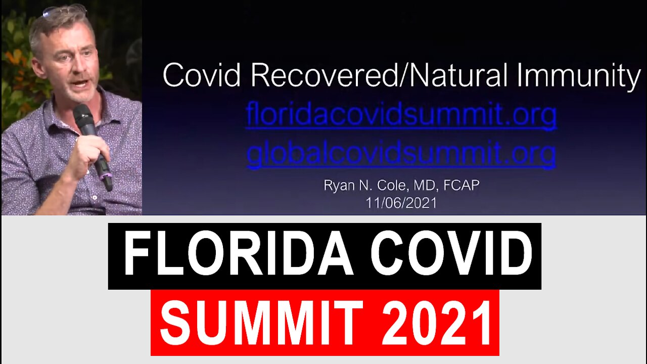 Florida Covid Summit: Dr. Ryan Cole 'Covid Recovered and Natural Immunity'