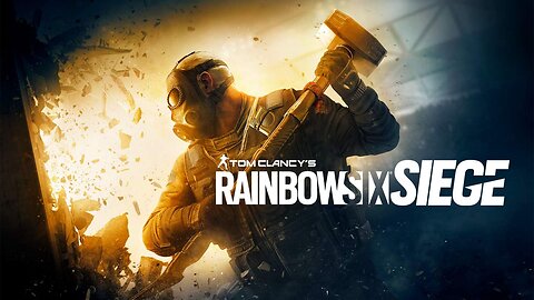 Tom Clancy's Rainbow Six Siege Stream