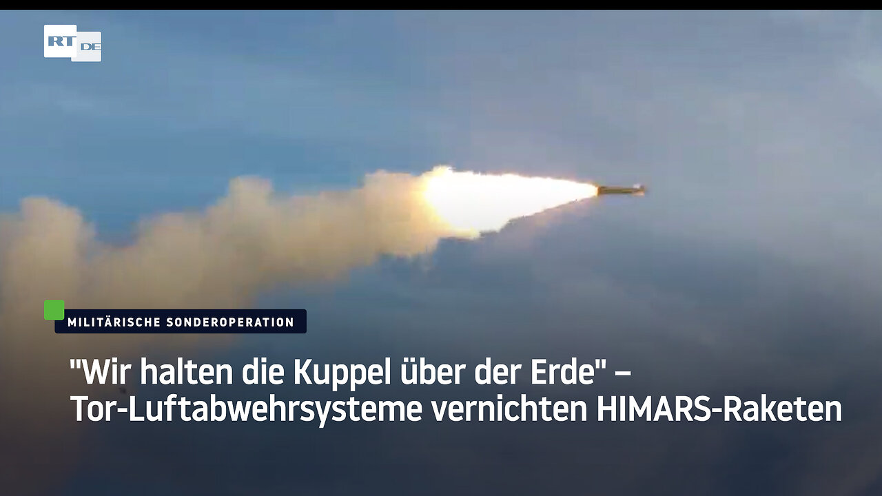 "Wir halten die Kuppel über der Erde" – Tor-Luftabwehrsysteme vernichten HIMARS-Raketen