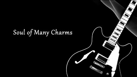 Soul of Many Charms