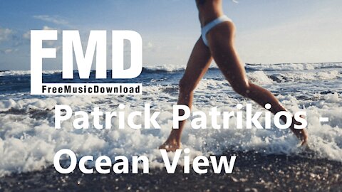 Patrick Patrikios - Ocean View Free music for youtube videos [FMD Release]