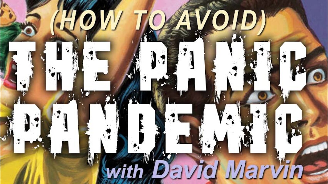 The Panic Pandemic - David Marvin on LIFE Today Live
