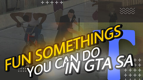 FUN SOMETHINGS YOU CAN DO IN GTA San Andreas | Part 2#