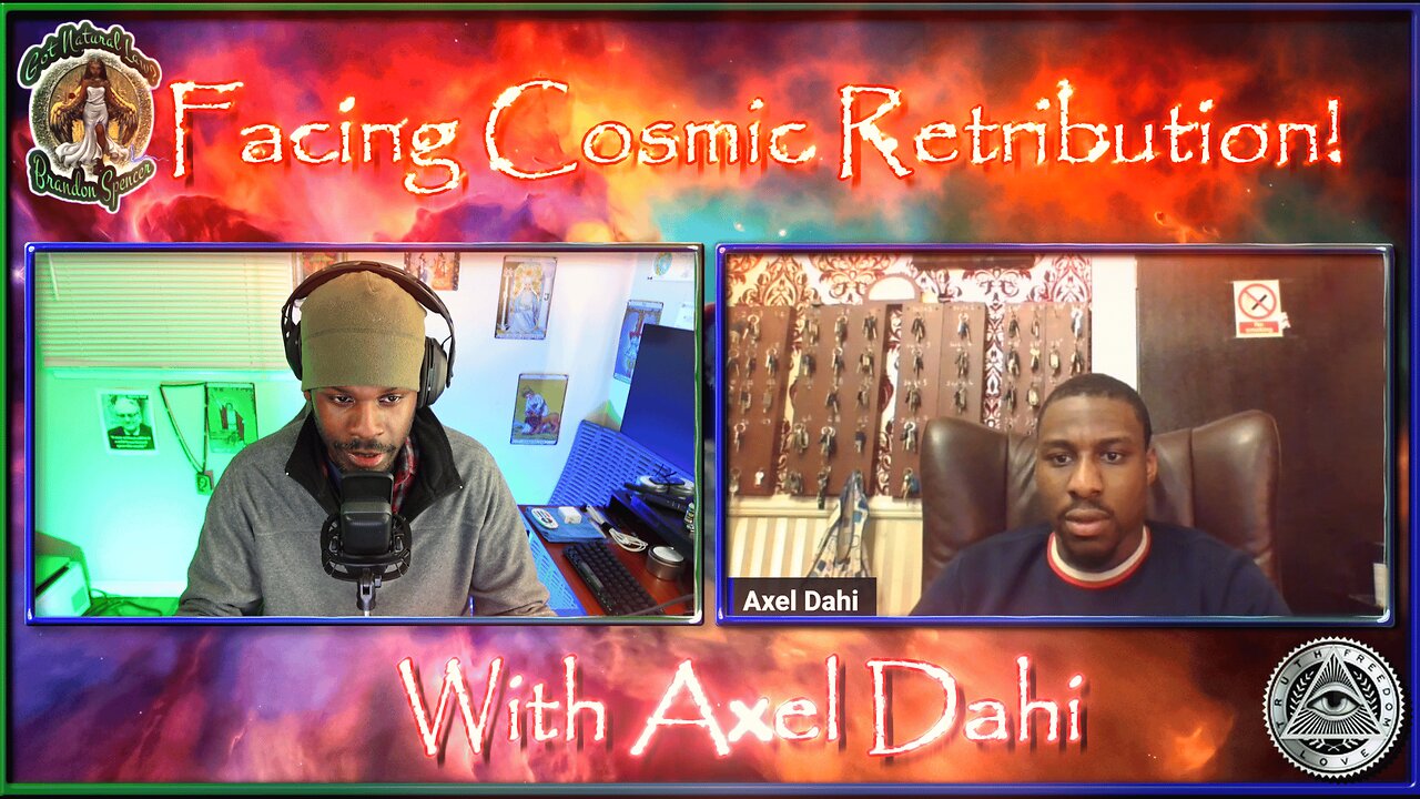 Facing Cosmic Retribution With Axel Dahi