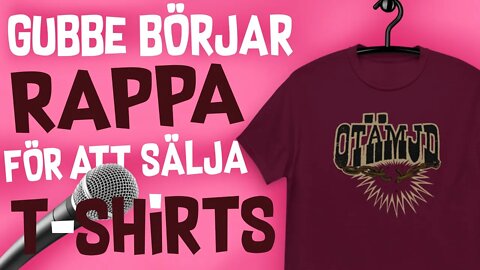 Desperat Gubbe börjar RAPPA för att kunna sälja T-shirts