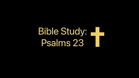 Bible Study: Psalms 23