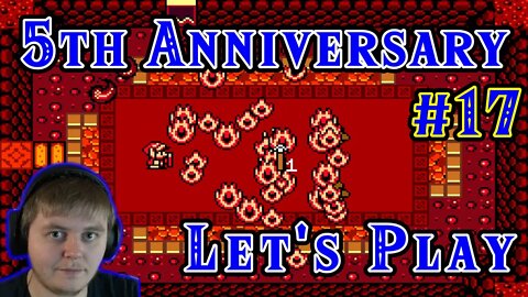 5th Anniversary Lets Play: Part 17