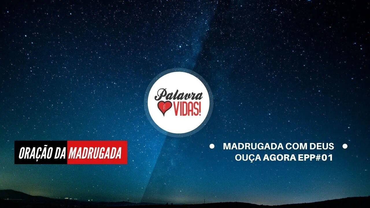 Palavra Da Madrugada - Deus Sempre Entra Com Providência - Orando na Madrugada