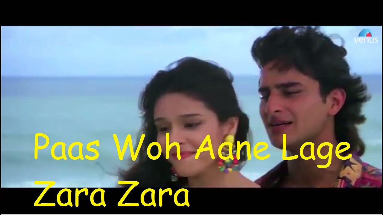 Paas Woh Aane Lage Zara