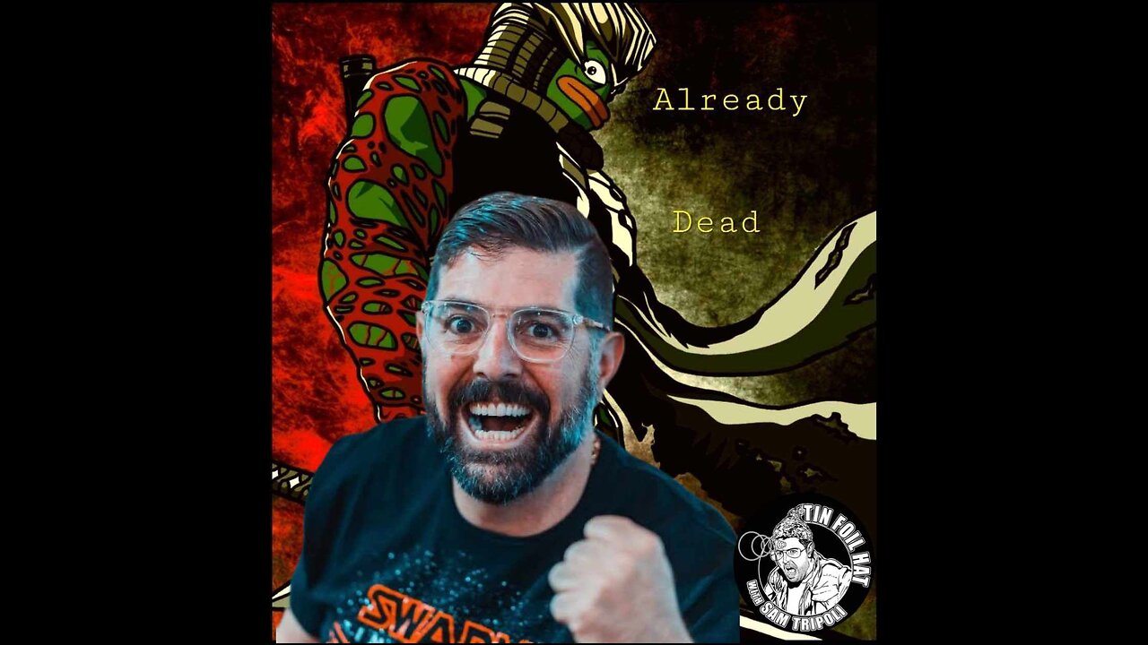 NWJ 365- Already Dead w/Sam Tripoli