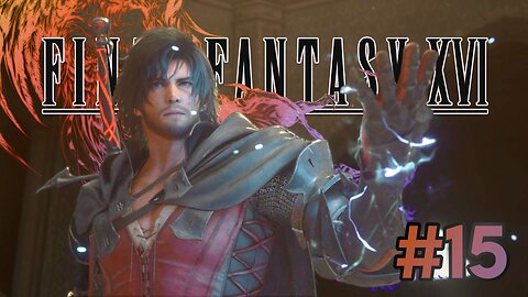 A FIVE-YEAR TIME SKIP! | FINAL FANTASY XVI Part 15