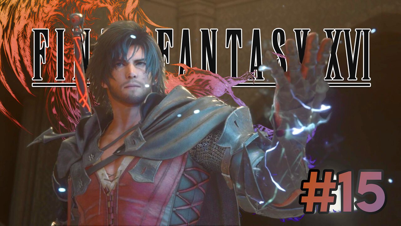 A FIVE-YEAR TIME SKIP! | FINAL FANTASY XVI Part 15