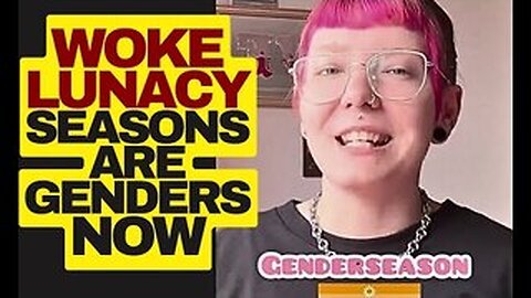 GENDERSEASON, They Think Seasons Are Genders Now