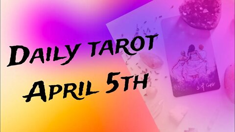 Daily Tarot 5/4 2022