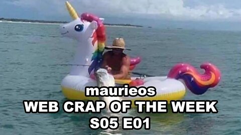 maurieos WEB CRAP OF THE WEEK S05 E01