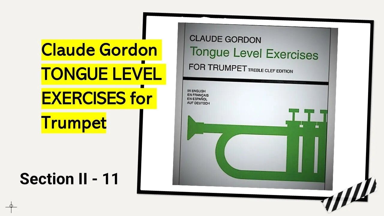 Claude Gordon TONGUE LEVEL EXERCISES for Trumpet - Section II - 11 (76/84/86/108 BPM)