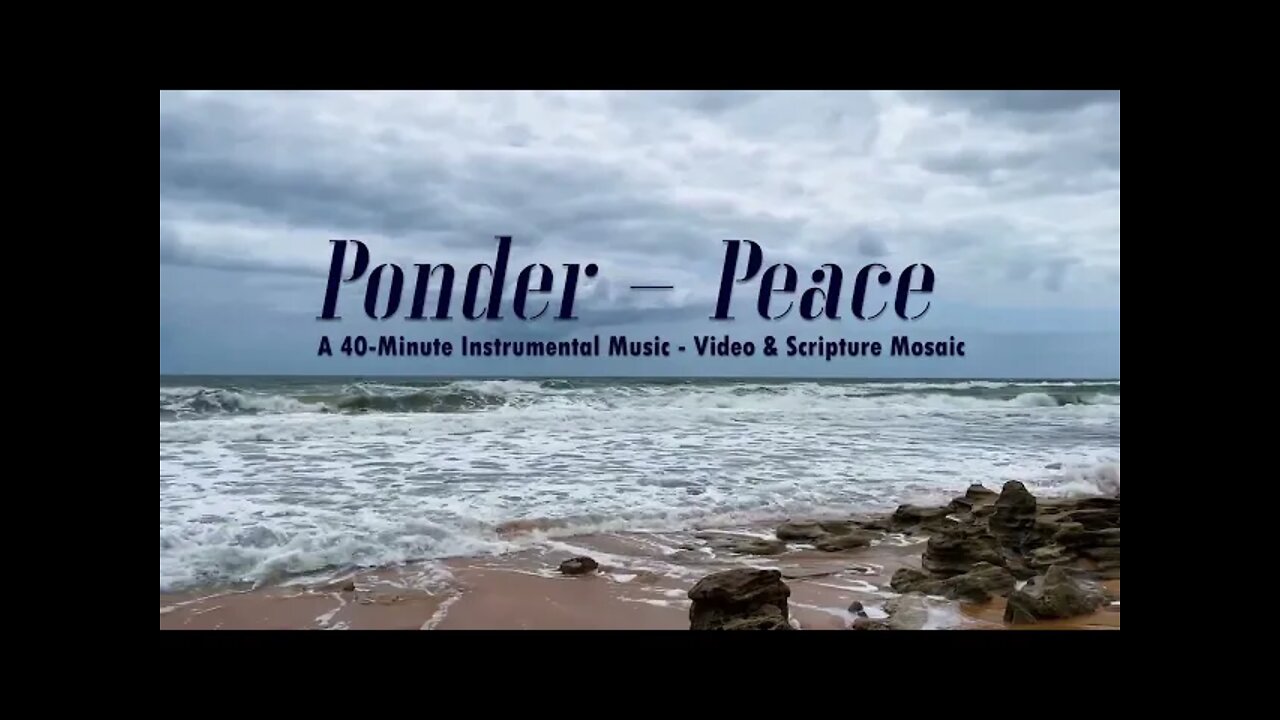 Ponder Peace - A 40-Minute Piano instrumental, video and scripture mosaic featuring Florida Parks.
