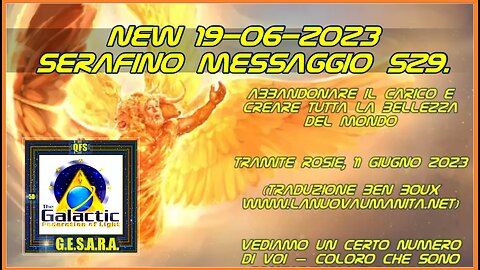 Serafino Messaggio 529. Abbandonare il carico e Creare tutta la bellezza del mondo