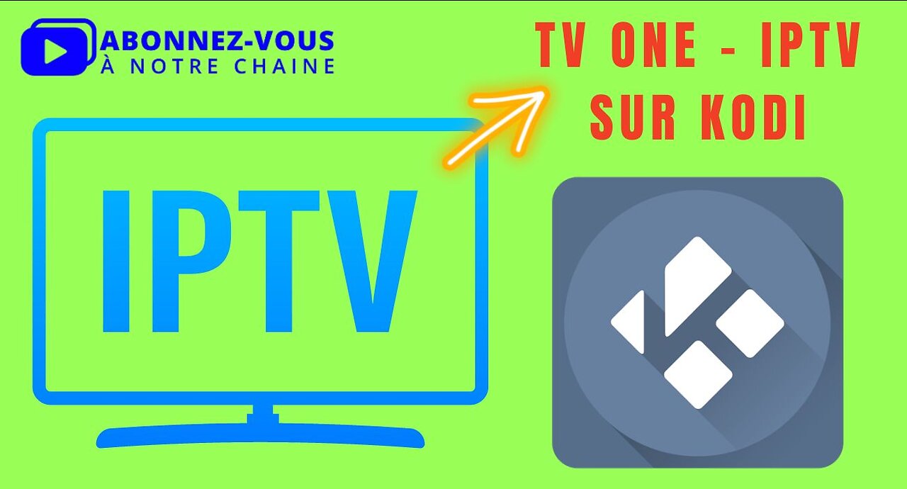 IPTV - Extension TV One sur KODI