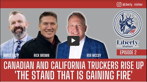 American Truckers Convoy update with Rick Brown, Rob McCoy and Bryce Eddy