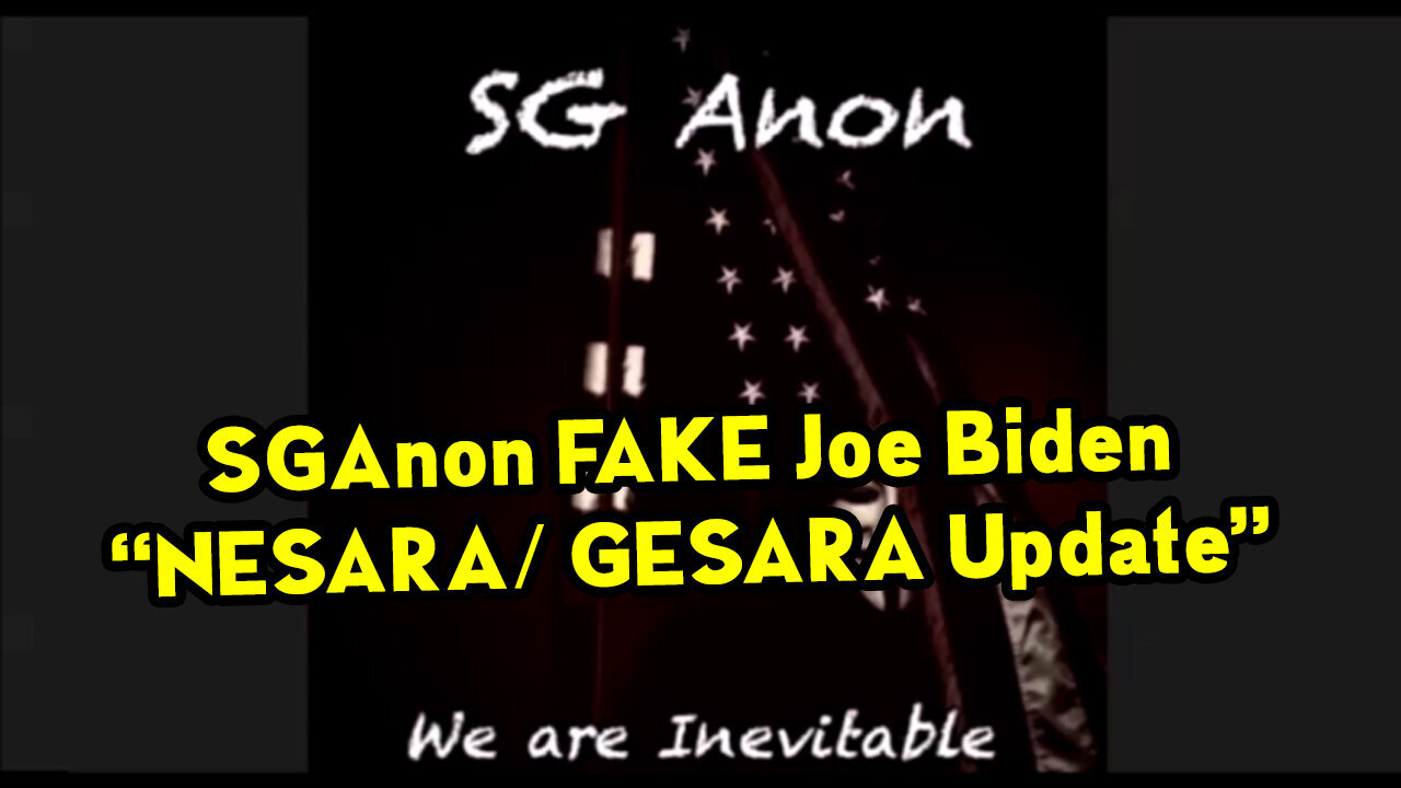 SGAnon - Nesara/ Gesara Update - Fake Joe Biden 03/15/23..