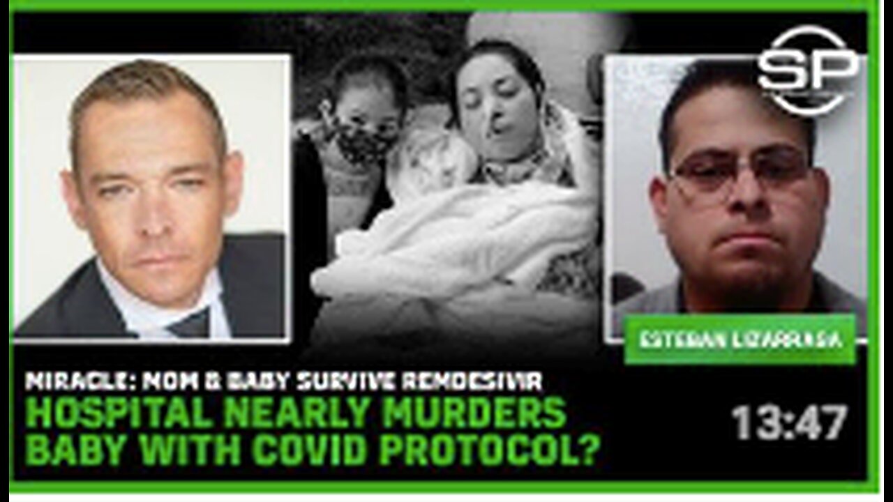 MIRACLE: Mom & Baby Survive Remdesivir Hospital Nearly MURDERS Baby With Covid Protocol?