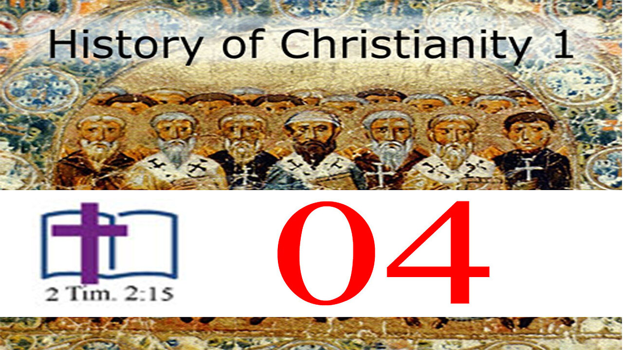 History of Christianity 1 - 04: Early Apologists