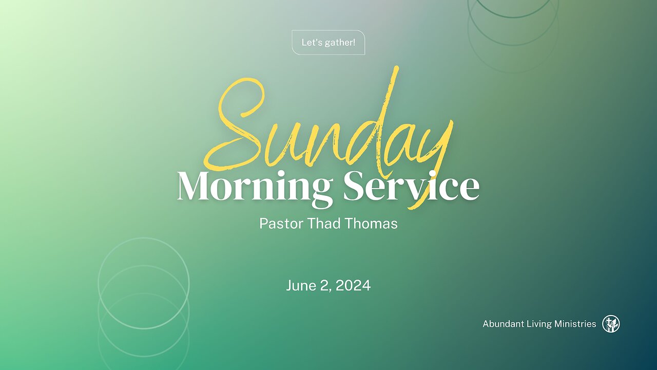 Sunday Morning Service | 6-2-24 | Pastor Thad Thomas