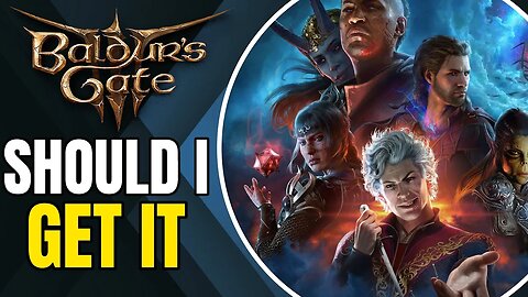 Should I Get Baldur's Gate 3?