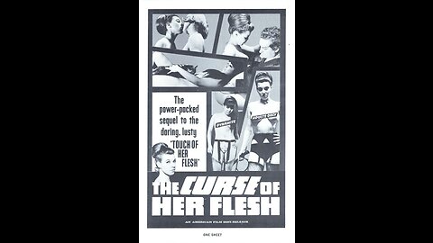 Grindhouse Favorite: The Curse of her Flesh, 1965, Full Movie, Rated -R-