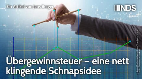 Übergewinnsteuer – eine nett klingende Schnapsidee | Jens Berger | NDS-Podcast