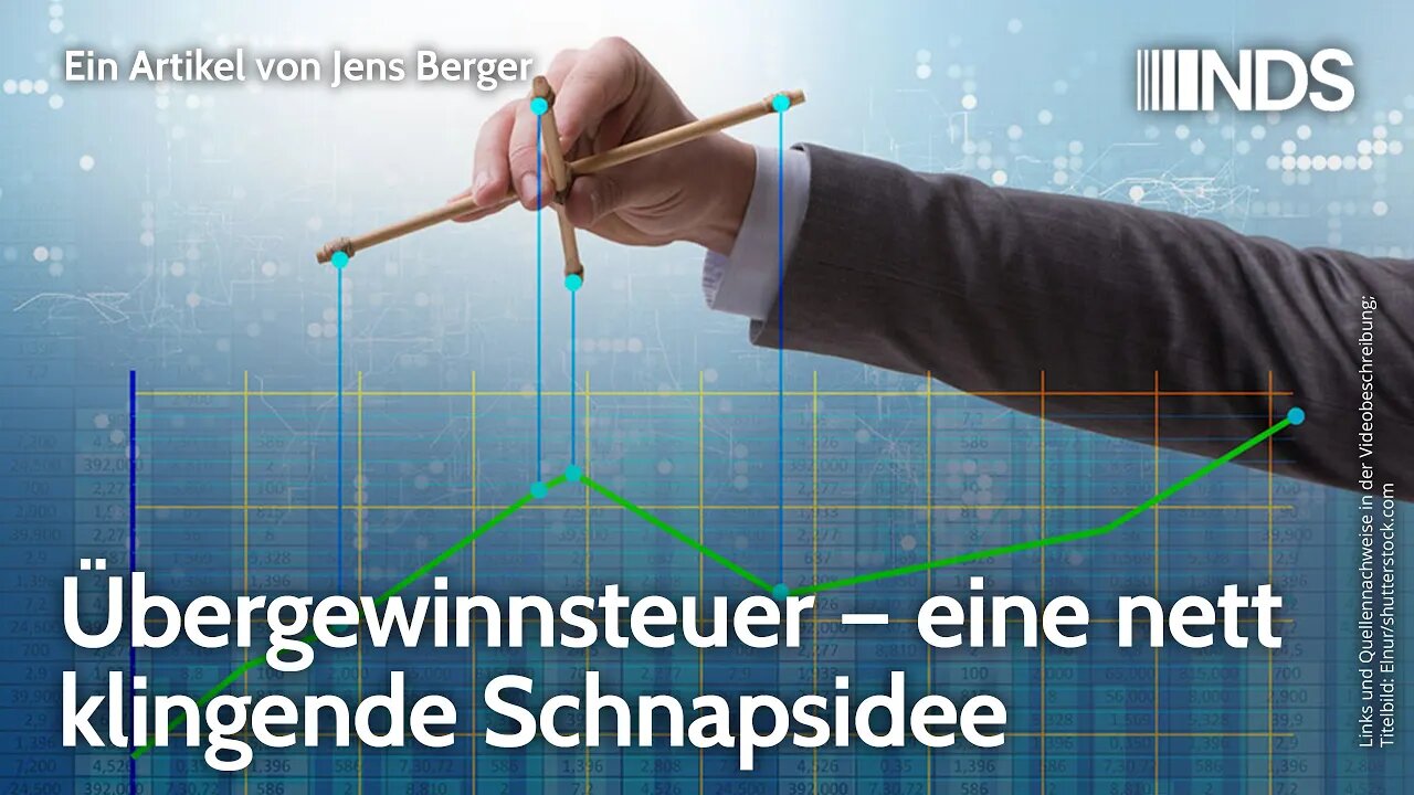 Übergewinnsteuer – eine nett klingende Schnapsidee | Jens Berger | NDS-Podcast