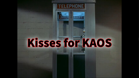 Get Smart - "Kisses for KAOS"