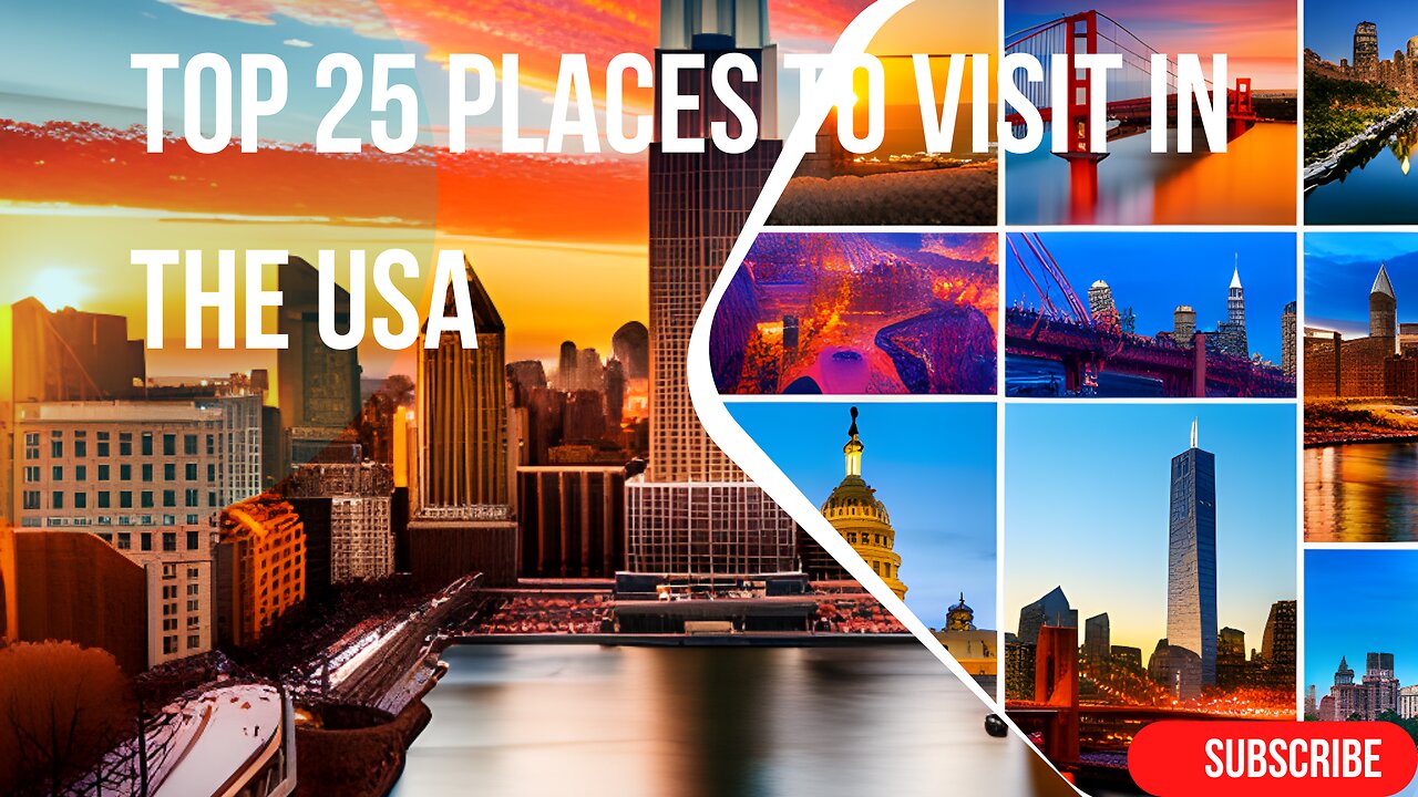 Top 25 Places To Visit In The USA