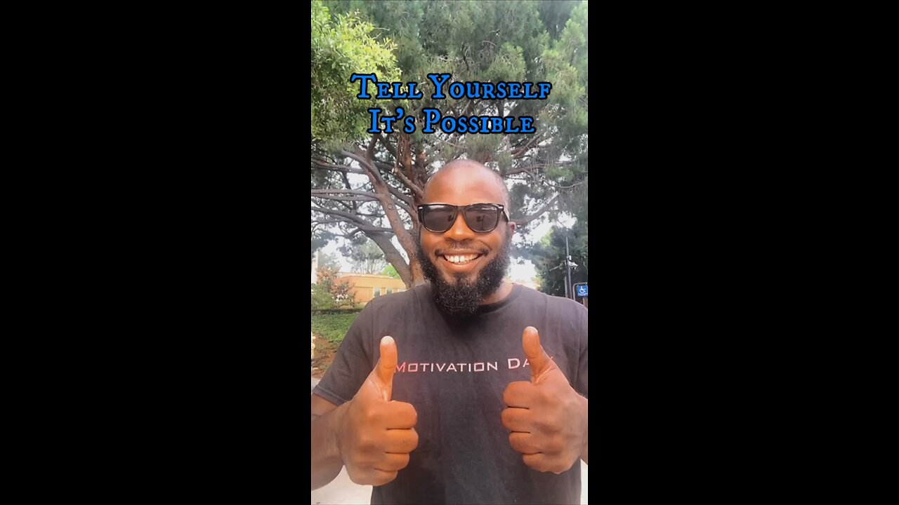 Tell Yourself This #dayodman #possible #possibilities #eeyayyahh #motivation