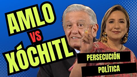 94: 🐍✊ #XochitlVa | Persecución política de AMLO a Xóchitl Gálvez | #TwitterSpaces