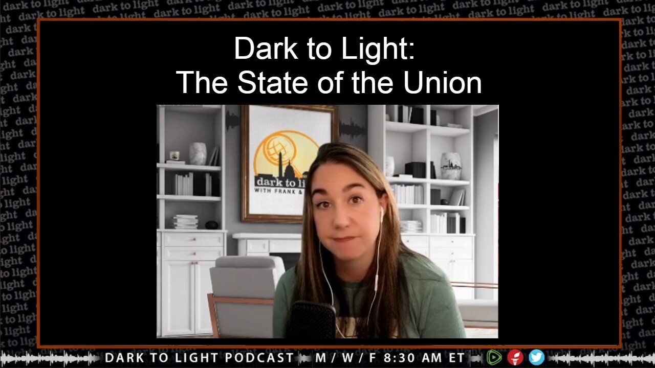 Dark to Light: The State of the Union