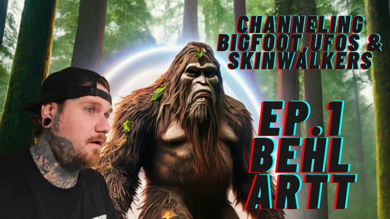 Brohemian Grove Ep. 1 - Channeling Bigfoot, UFO's & Skinwalkers w/ Behl Artt