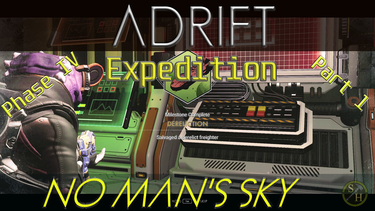 No Man's Sky ADRIFT – Phase IV Part 1 (Expedition 13)