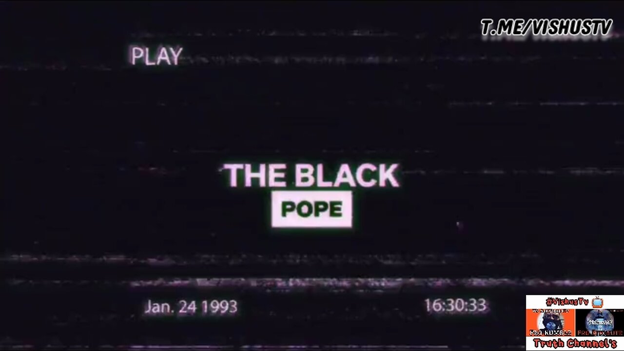 The Black Pope... #VishusTv 📺