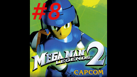 Mega Man Legends 2 part 8