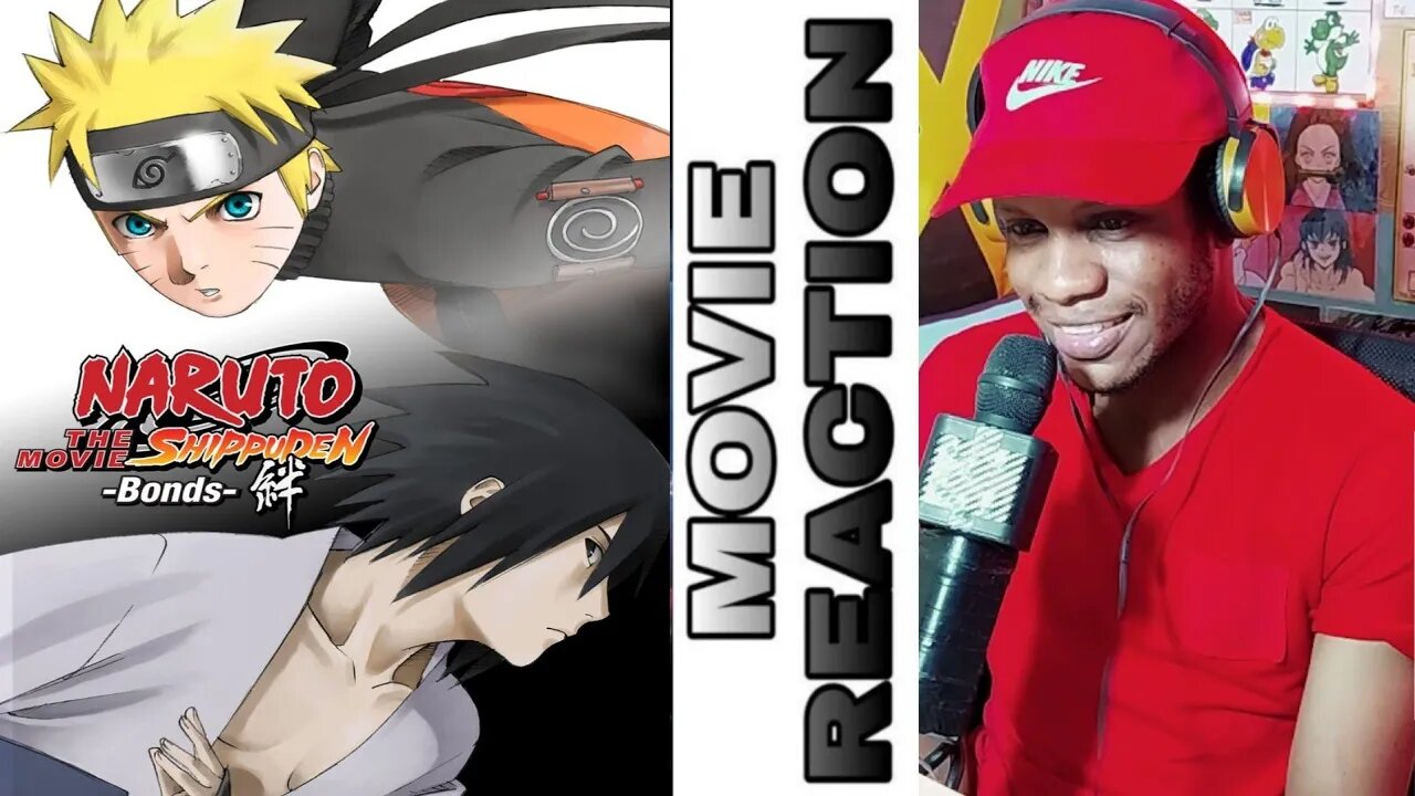 Naruto Shippuden the Movie: Bonds Reaction/Review first time watching