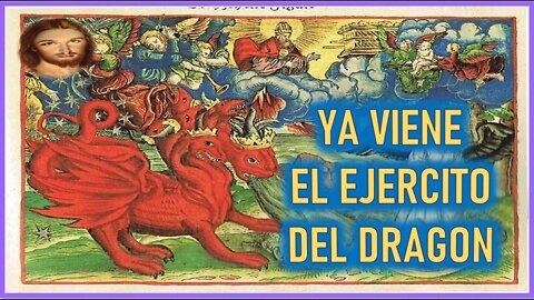 MENSAJE DE JESUCRISTO A MIRIAM CORSINI - YA VIENE EL EJERCITO DRAGON